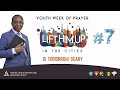 #7 - Is Tomorrow Scary? - Pr. Caesar Wamalika | Youth Week Of Prayer