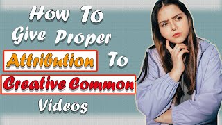 How To Give Attribution To Creative Commons Video 2023