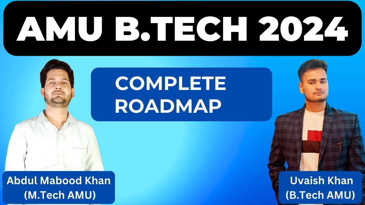 AMU B.Tech 2024 Complete Roadmap || Preparation || Cut-off || Tips || A ...