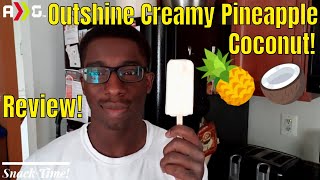 Outshine Creamy Pineapple Coconut Frozen Bar Review!