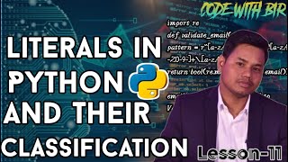 Literals in Python and Their Classification.
