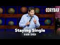 Stay Single As Long As You Can. Kabir Singh - Full Special