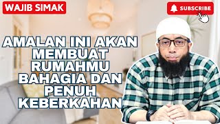 AMALKAN INI MAKA RUMAHMU AKAN TERASA SEPERTI DI SURGA, PENUH BAHAGIA DAN KEBERKAHAN, MASYALLAH ❗❗