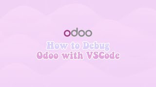 How to Debug Odoo with Extension Odoo in VSCode