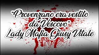 "Provenzano era vestito da Vescovo" Lady Mafia Giusy Vitale processo a Matteo Messina Denaro
