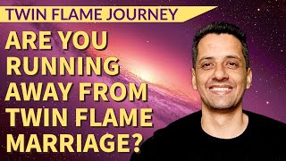 Are you running away from twin flame marriage? | Can twin flames get married? | English