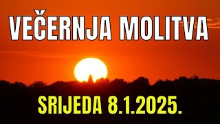 Časoslov: VEČERNJA MOLITVA - SRIJEDA 8.1.2025.