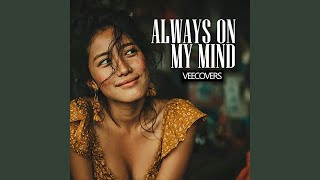Always On My Mind Slow Version
