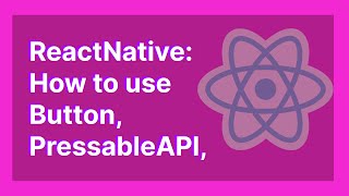 [HINDI] ReactNative: Button vs TouchableOpacity vs Pressable API