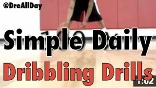 Simple Daily Dribbling Drills | Ball Handling Workout Tutorial | Dre Baldwin