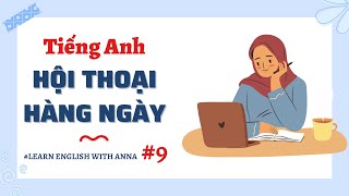 (9) Học Tiếng Anh hội thoại hằng ngày | Everyday English Conversations