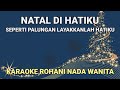 Natal Di Hatiku - Nikita Ft Wawan Yap Karaoke Natal Nada Wanita