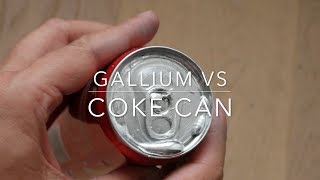 Gallium vs Coke Can