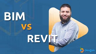 BIM vs Revit | ما هو الفرق بين البيم و الريفيت ؟