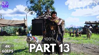 CRIMSON DESERT 100% Gameplay Walkthrough PART 13 [4K 60FPS] - NO COMMENTARY