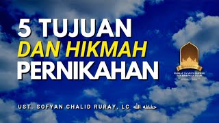 5 TUJUAN DAN HIKMAH PERNIKAHAN