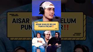 Aisar Khaled belum punya pacar sampai sekarang #aisarkhaled #attahalilintar #shorts