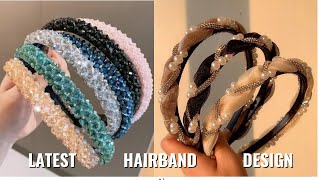 Latest Hair Bands | Latest Hair Band Designs |