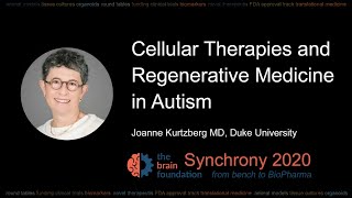 Cellular Therapies & Regenerative Medicine in ASD - J. Kurtzberg MD, Duke University @Synchrony2020