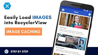 Easily Load Images into Recyclerview using FFImageLoading - Xamarin Android