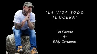 LA VIDA TODO TE COBRA - De Eddy Cárdenas - Voz Ricardo Vonte