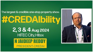 N. Jaideep Reddy | President Credai | Credai Property Show 2024