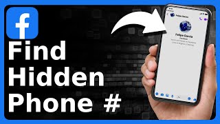 Find Facebook Hidden Phone Number!