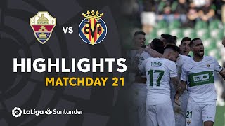 Highlights Elche CF vs Villarreal CF (1-0)