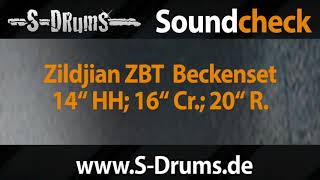 Soundbeispiel Zildjian ZBT Beckenset