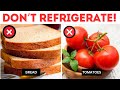 Do NOT Put These 18 Foods in the Fridge! Find Out Why