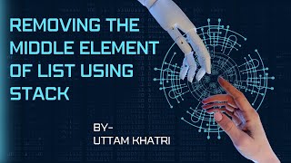 Remove Middle Element From List Using Stack || DSA