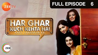 Har Ghar Kuch Kehta Hai - Indian HIndi TV Serial - Full Episode - 6 - Rati Pandey, Amrita - Zee TV