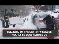 'Blizzard of the century' leaves over 50 dead across US