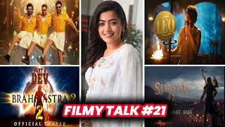 Filmy Talks #21-  Leo🔥,Suriya42💥, Brahmastra2 😍,Hanuman😱,Yentamma😲,Nani30.....