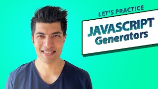 Exercises: Generators - Javascript In Depth