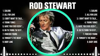 Rod Stewart ~ Greatest Hits Oldies Classic ~ Best Oldies Songs Of All Time