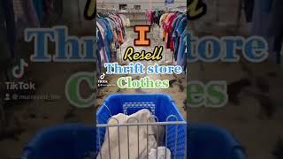 I Resell Thrifted Clothes