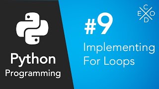 Python Programming #9 - For Loops