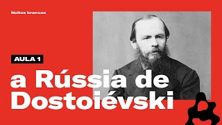 Como era a Rússia de Fiódor Dostoiévski? | Noites brancas (Parte 01)