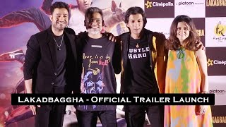 Lakadbaggha - Official Trailer Launch | Anshuman Jha, Ridhi Dogra, Milind Soman \u0026 Paresh Pahuja