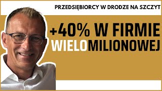 Wzrost 40% w wielomilionowej firmie - Krzysztof Puczko - Umysł Miliardera