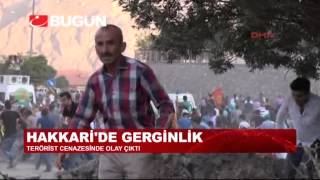 HAKKARİ'DE PKK'LININ CENAZESİNDE GERGİNLİK