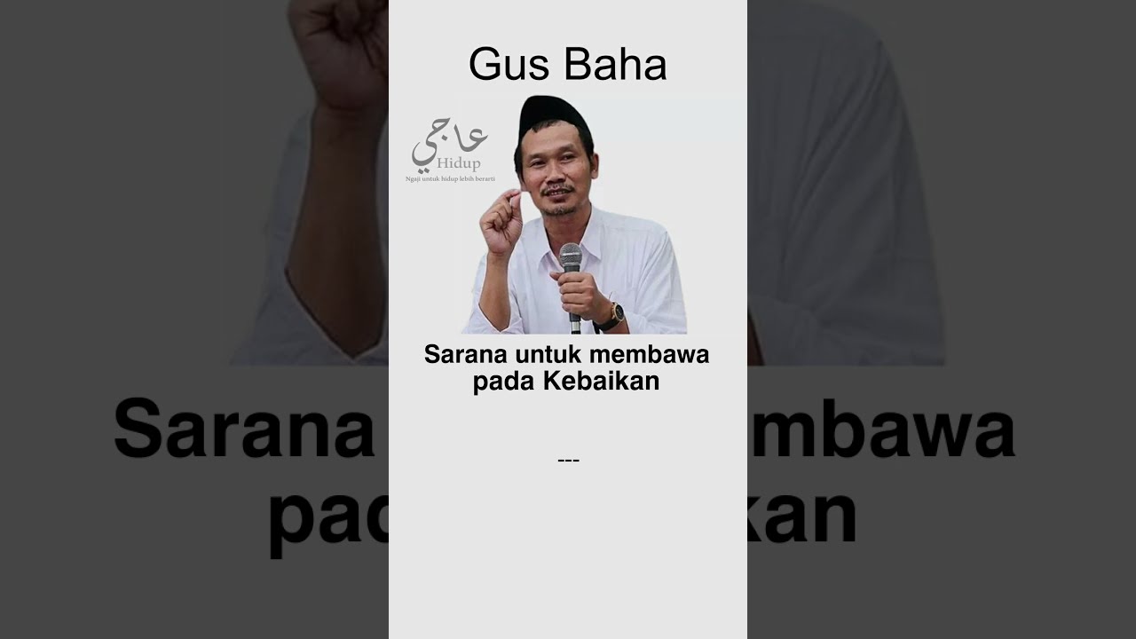 Sarana Untuk Membawa Pada Kebaikan - NgajiHidup123 #gusbaha # ...