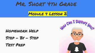 Module 4 Lesson 2 Eureka Math Homework Help (4th Grade)