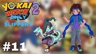 New Avatar reveal + getting Venoct Yo-Kai Watch Only Slippery #11