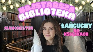 BOOKMAS 🎄 | Najstarsza biblioteka w Anglii |  Książki na Łańcuchach | Manchester 🎄