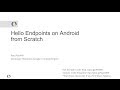 Hello Endpoints on Android from Scratch