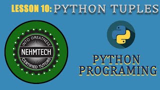 PYTHON PROGRAMMING. LESSON 10 || PYTHON TUPLES