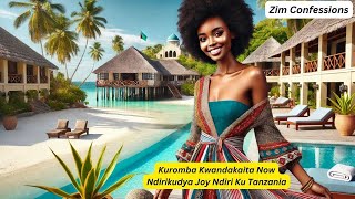 Kuromba Kwandakaita Now Ndirikudya Joy Ndiri Ku Tanzania