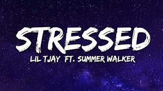Lil Tjay - Stressed (Lyrics) ft. Summer Walker